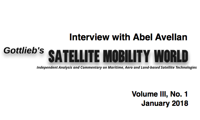 Gottlieb’s Satellite Mobility World: Interview with Abel Avellan Gottlieb’s Satellite Mobility World: Interview with Abel Avellan